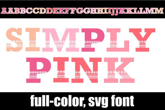 Simply Pink: A Full-Color SVG Font for Modern Design